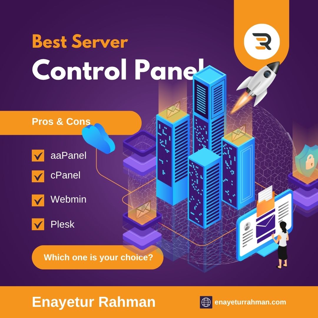 Choosing the Best Server Control Panel - Enayetur Rahman